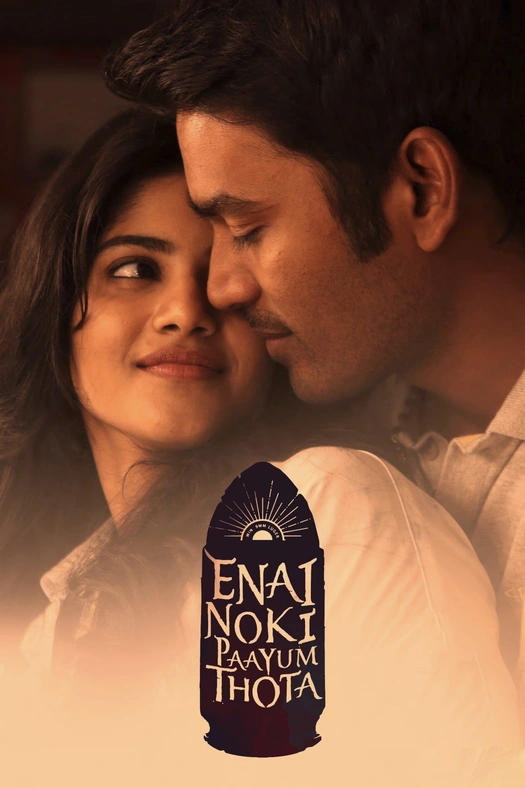 Enai Noki Paayum Thota poster