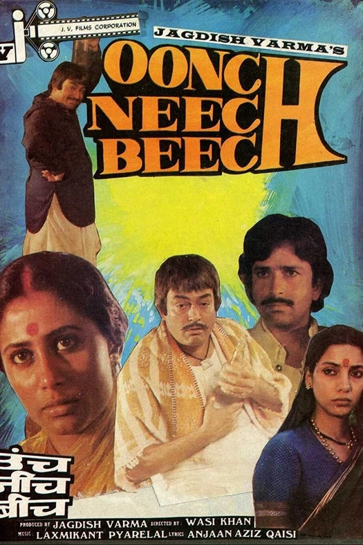 Oonch Neech Beech poster