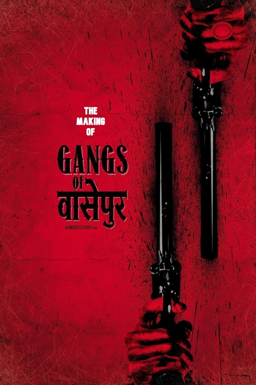 Gangs of Wasseypur - Making Uncut - The Roots of Revenge from Wasseypur poster