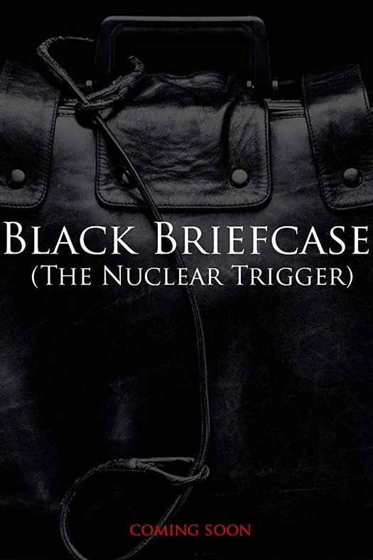 Black Briefcase: The Nuclear Trigger poster