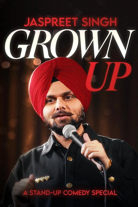 Jaspreet Singh: Grown Up poster